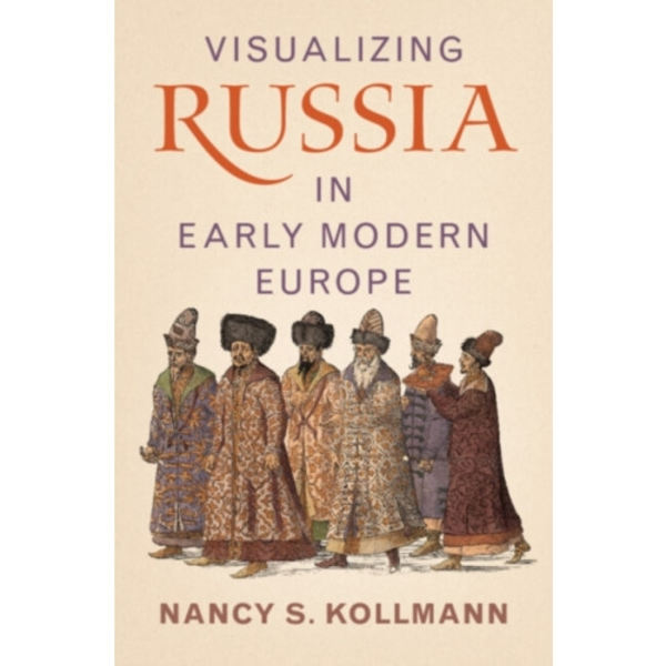 Visualizing Russia in Early Modern Europe (inbunden, eng)