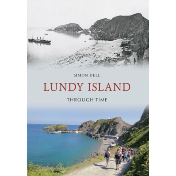 Lundy Island Through Time (häftad, eng)