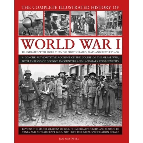 World War I, Complete Illustrated History of (inbunden, eng)