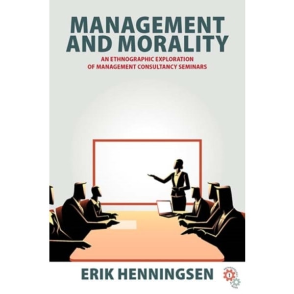 Management and Morality (inbunden, eng)