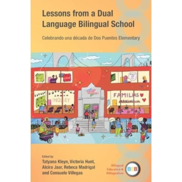 Lessons from a Dual Language Bilingual School (häftad, eng)