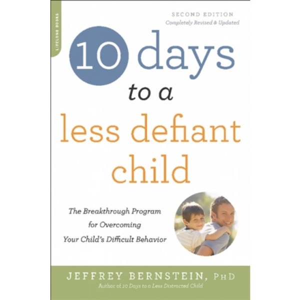 10 Days to a Less Defiant Child, second edition (häftad, eng)