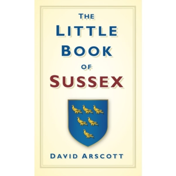 The Little Book of Sussex (inbunden, eng)