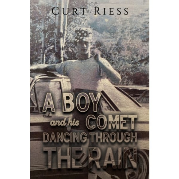 A Boy and His Comet: Dancing Through the Rain (häftad, eng)