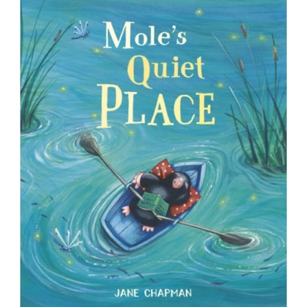 Mole's Quiet Place (inbunden, eng)