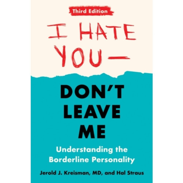 I Hate You - Don't Leave Me: Third Edition (häftad, eng)