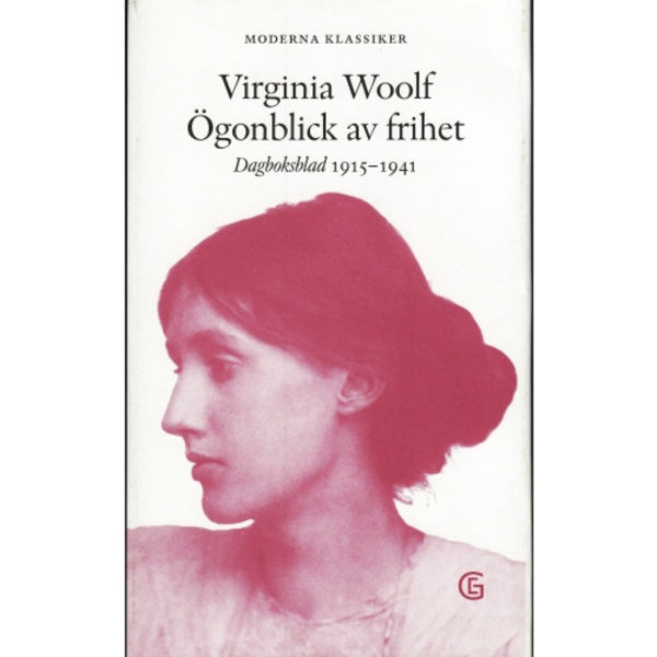 Ögonblick av frihet : dagboksblad 1915-1941 (inbunden)