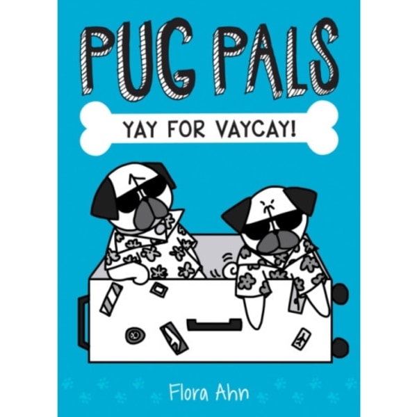 Yay for Vaycay! (Pug Pals #2) (inbunden, eng)