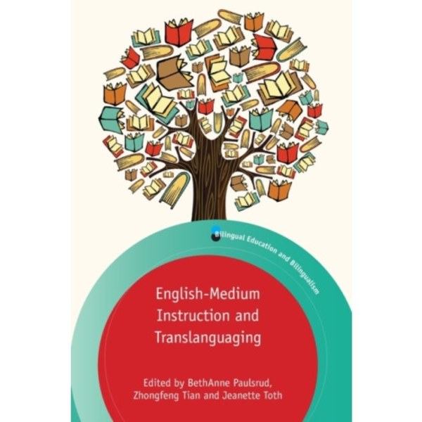 English-Medium Instruction and Translanguaging (häftad, eng)
