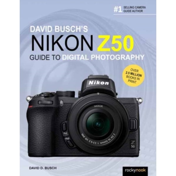 David Busch's Nikon Z50 Guide to Digital Photography (häftad, eng)