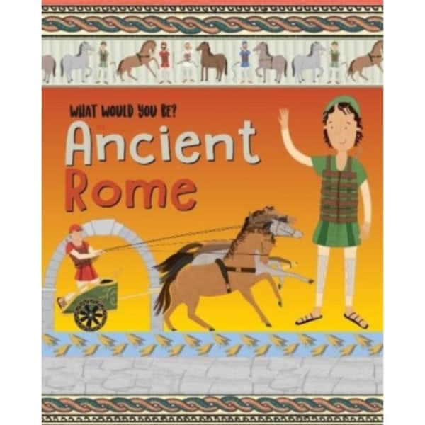 WHAT WOULD YOU BE IN ANCIENT ROME? (inbunden, eng)