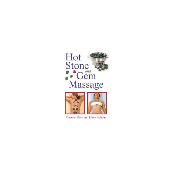 Hot Stone And Gem Massage (häftad, eng)