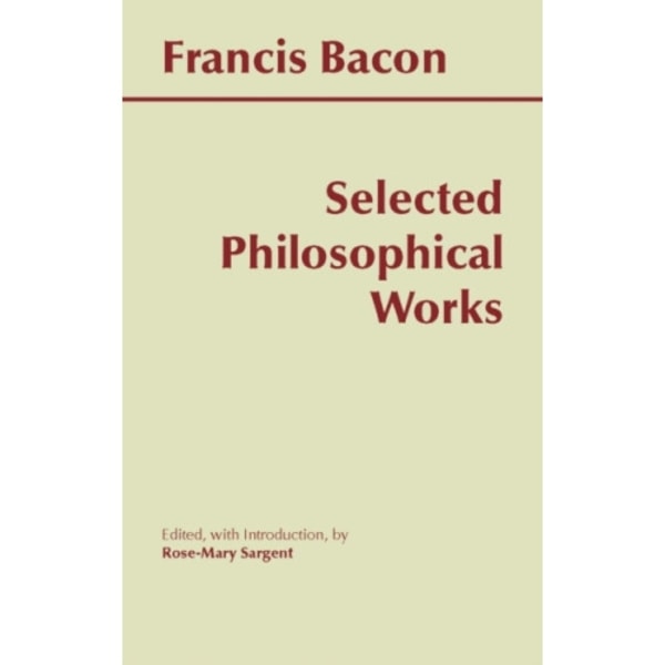 Bacon: Selected Philosophical Works (häftad, eng)