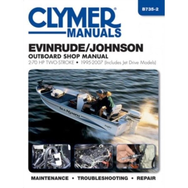 Evinrude/Johnson 2-70 HP 2-Stroke Outboards Includes Jet Drive Models (1995-2003) Service Repair Manual (häftad, eng)