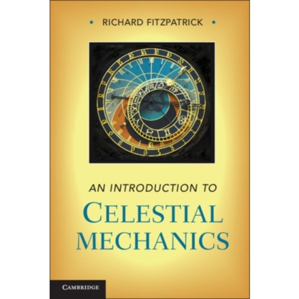 An Introduction to Celestial Mechanics (inbunden, eng)
