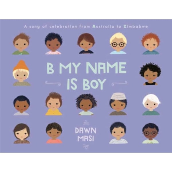 B My Name Is Boy (inbunden, eng)