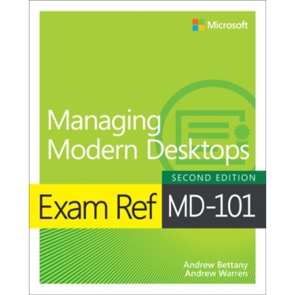 Exam Ref MD-101 Managing Modern Desktops (häftad, eng)