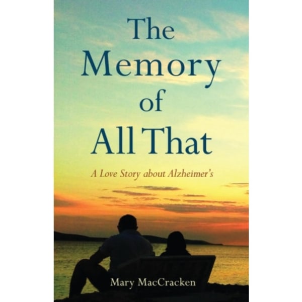 The Memory of All That (häftad, eng)