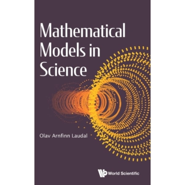 Mathematical Models In Science (inbunden, eng)