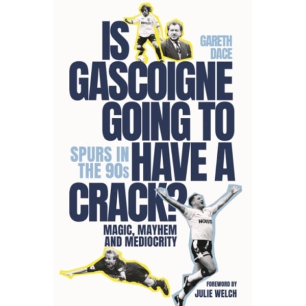 Is Gascoigne Going to Have a Crack? (inbunden, eng)