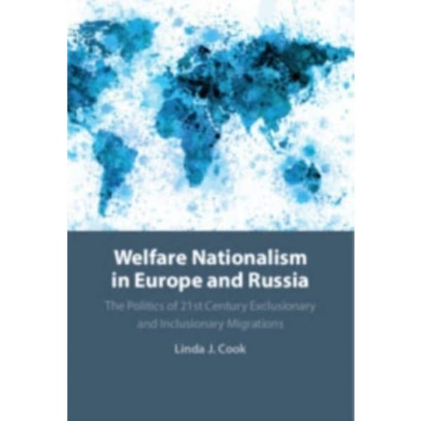 Welfare Nationalism in Europe and Russia (häftad, eng)