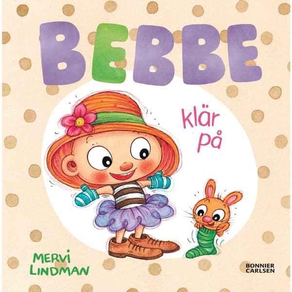 Bebbe klär på (inbunden)