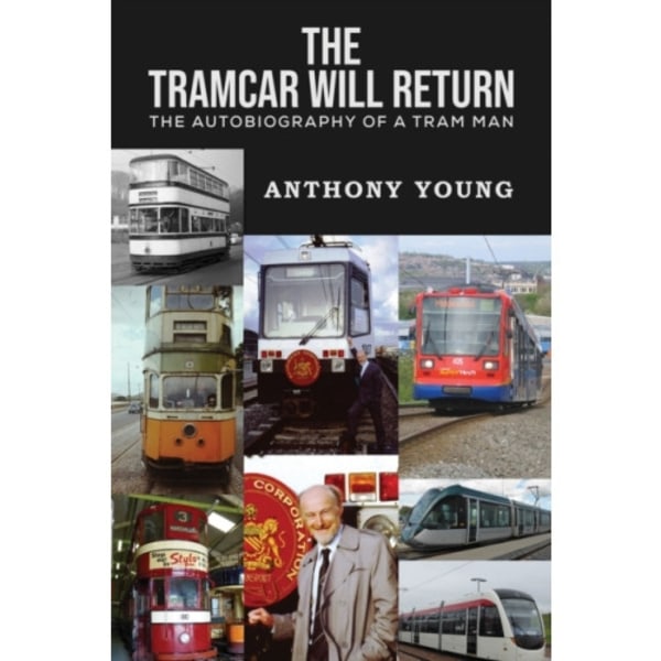 The Tramcar will Return (häftad, eng)