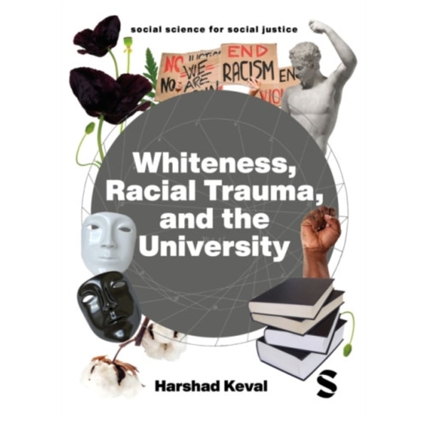 Whiteness, Racial Trauma, and the University (inbunden, eng)