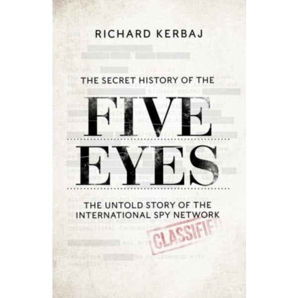 The Secret History of the Five Eyes (häftad, eng)