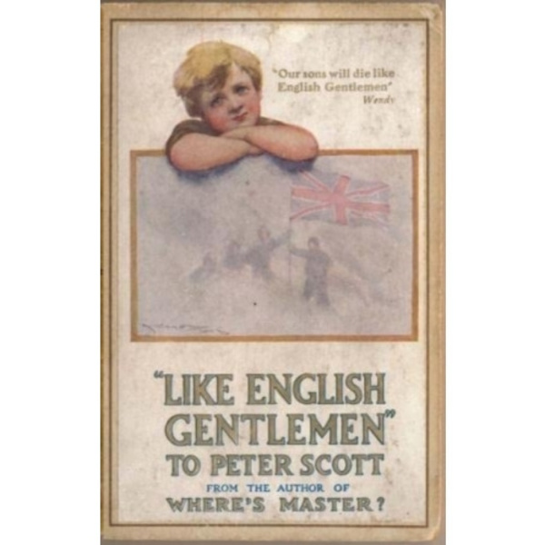 Like English Gentlemen: to Peter Scott (inbunden, eng)