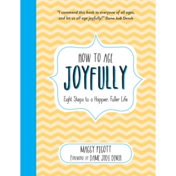 How to Age Joyfully (inbunden, eng)
