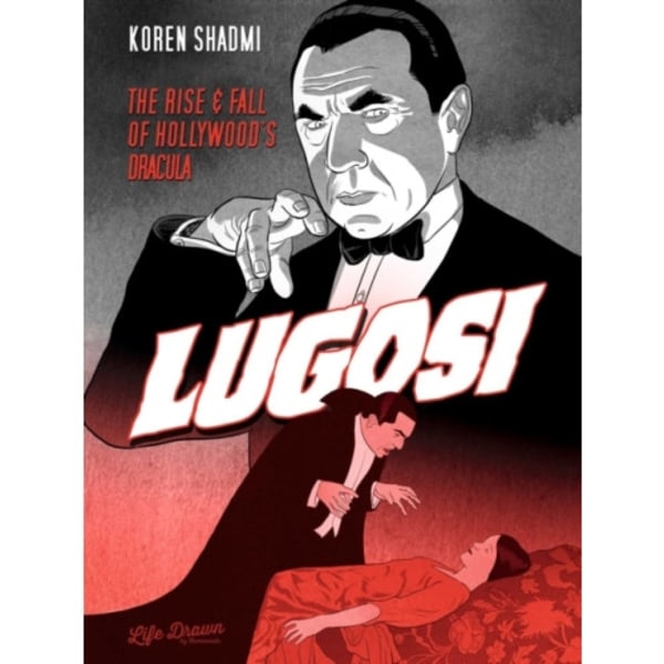 Lugosi: The Rise and Fall of Hollywood's Dracula (häftad, eng)