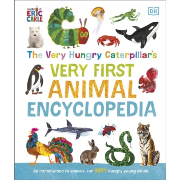 The Very Hungry Caterpillar's Very First Animal Encyclopedia (inbunden, eng)