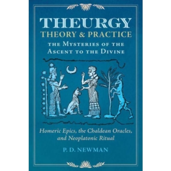 Theurgy: Theory and Practice (inbunden, eng)