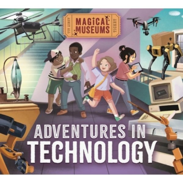 Magical Museums: Adventures in Technology (inbunden, eng)