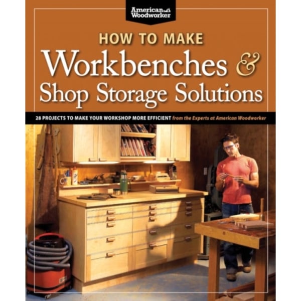 How to Make Workbenches & Shop Storage Solutions (häftad, eng)