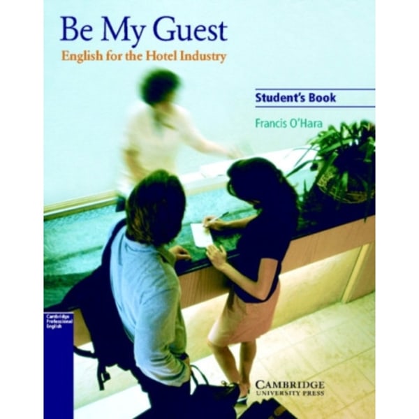 Be My Guest Student's Book (häftad, eng)