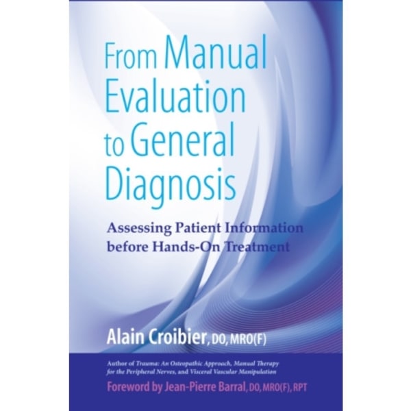 From Manual Evaluation to General Diagnosis (häftad, eng)