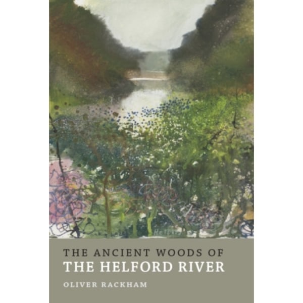 The Ancient Woods of Helford River (häftad, eng)