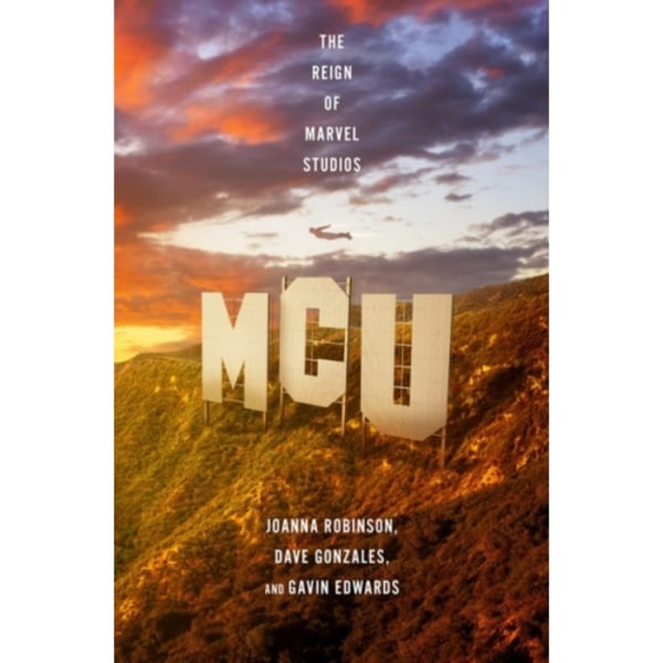 MCU: The Reign of Marvel Studios (häftad, eng)