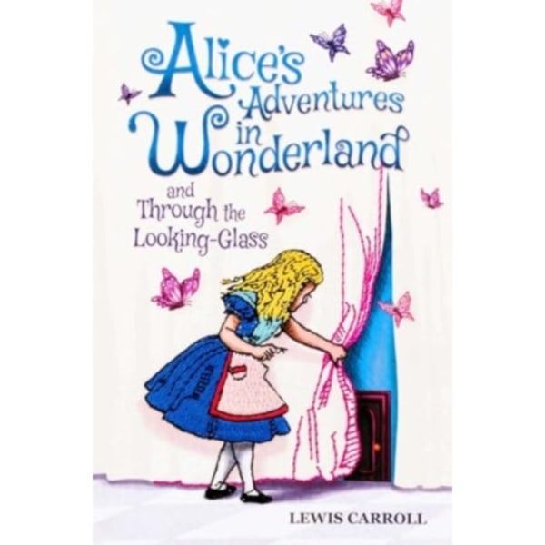 Alice's Adventures in Wonderland and Through the Looking-Glass (Keepsake Edition) (häftad, eng)