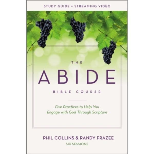 The Abide Bible Course Study Guide plus Streaming Video (häftad, eng)