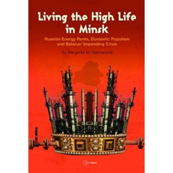 Living the High Life in Minsk (häftad, eng)