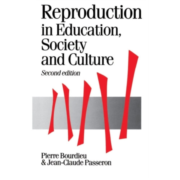 Reproduction in Education, Society and Culture (häftad, eng)
