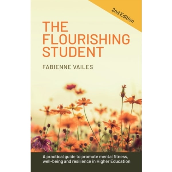 The Flourishing Student - 2nd edition (häftad, eng)