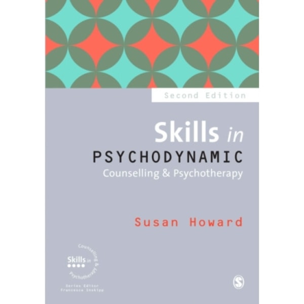 Skills in Psychodynamic Counselling & Psychotherapy (häftad, eng)