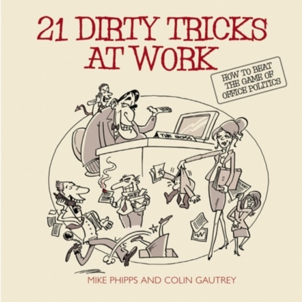 21 Dirty Tricks at Work (häftad, eng)