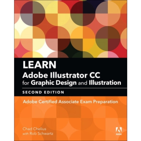 Learn Adobe Illustrator CC for Graphic Design and Illustration (häftad, eng)