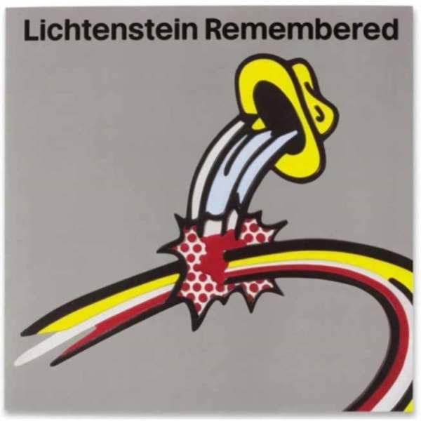 Lichtenstein Remembered (inbunden, eng)