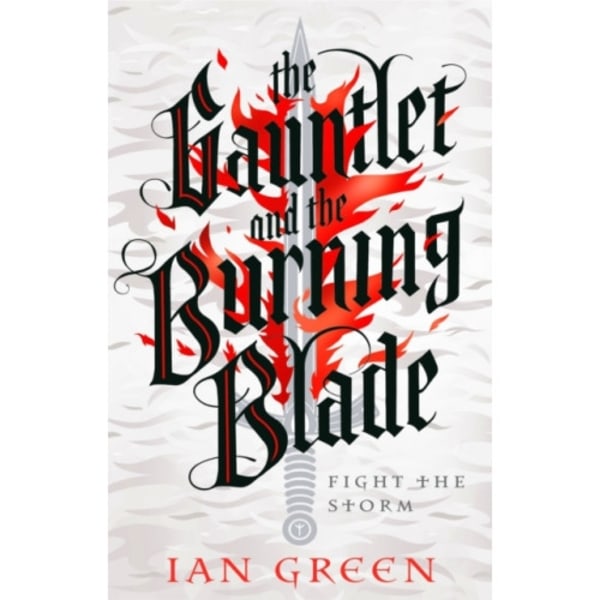 The Gauntlet and the Burning Blade (häftad, eng)